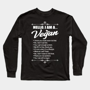 Hello I Am A Vegan Gift Long Sleeve T-Shirt